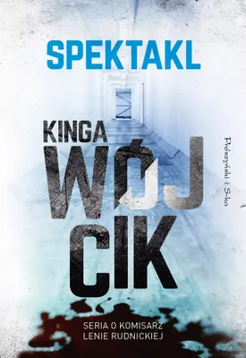 Obrázok produktu pre Spektakl. Komisarz Lena Rudnicka. Tom 2 Wydanie 2025