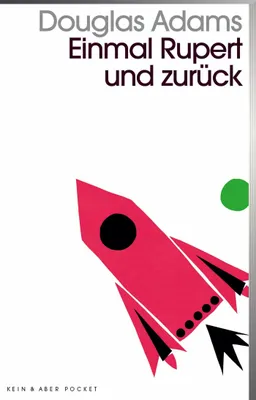 Image de Einmal Rupert und zurück: Band 5 der fünfbändigen »Intergalaktischen Trilogie«