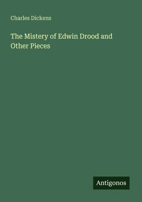 Produktbild von The Mistery of Edwin Drood and Other Pieces