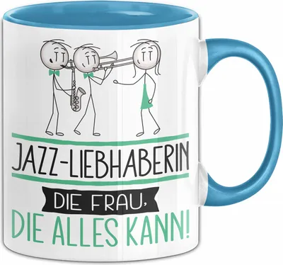 Produktbild von Jazz-Liebhaberin Geschenk Tasse Becher Die Frau Die Allen Kann Geschenkidee für eine Jazz-Liebhaberin Lustig (Blau)