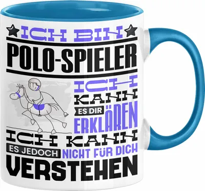 Produktbild von Polo-Spieler Geschenk Kaffee-Tasse Geschenkidee für Polo-Spieler Ich Bin Polo-Spieler Ich Kann Es Dir Erklären Jedoch Nicht Für Dich Verstehen Spruch Lustig (Blau)