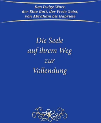 Produktbild von Die Seele auf ihrem Weg zur Vollendung