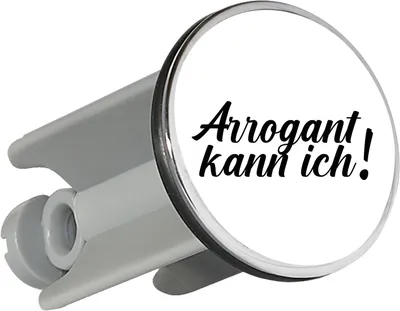 Produktbild von Huuraa Waschbeckenstöpsel Arrogant kann ich Schriftzug 4cm höhenverstellbar Abflussstopfen Geschenkidee