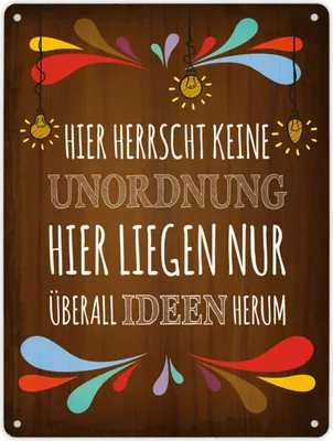 Produktbild von Metallschild XL mit Spruch: Hier herrscht keine Unordnung, ... Schild