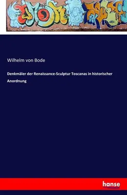 Zdjęcie produktu dla Denkmäler der Renaissance-Sculptur Toscanas in historischer Anordnung