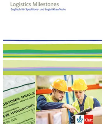 Produktbild von Logistics Milestones. Englisch für Speditions- und Logistikkaufleute. Schülerbuch