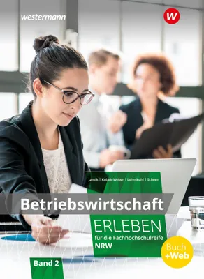 Produktbild von Betriebswirtschaft erleben für die Fachhochschulreife Nordrhein-Westfalen