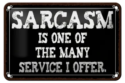Produktbild von Blechschild Spruch 18x12cm Sarcasm is one of many service Dekoration
