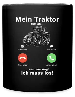 Produktbild von Spreadshirt Mein Traktor Ruft An Aus Dem Weg Ich Muss Los Tasse Einfarbig, One size, Schwarz