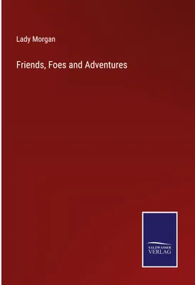 Produktbild von Friends, Foes and Adventures