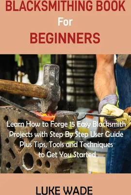 Produktbild von Blacksmithing Book for Beginners