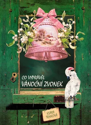 Image de Co vyprávěl vánoční zvonek (Trnková Klára)