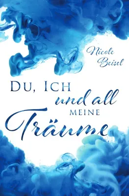 Produktbild von Du, ich und all meine Träume