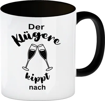 Produktbild von Der Klügere kippt Sekt nach Kaffeebecher mit Innenseite und Griff in Schwarz