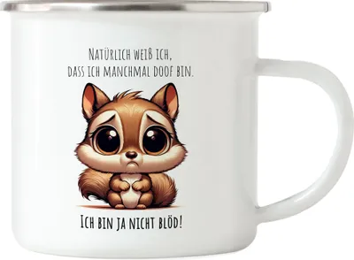 Produktbild von Ich bin ja nicht blöd Eichhörnchen Emaille Tasse Süß Sarkasmus Dummheit