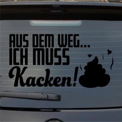Produktbild von Heckscheibenaufkleber Aus dem Weg... Ich muss Kacken 54x28 cm Schwarz Matt Auto Aufkleber Sticker
