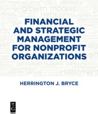 Obrázok produktu pre Financial and Strategic Management for Nonprofit Organizations, Fourth Edition