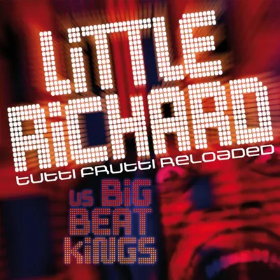 Obrázok produktu pre Little Richard: Tutti Frutti Reloaded - - (CD / T)