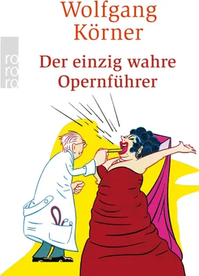 Produktbild von Der einzig wahre Opernführer