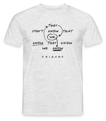 Produktbild von Spreadshirt Friends They Don't Know That We Know Männer T-Shirt, XXL, Grau meliert