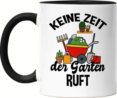 Produktbild von Keine Zeit Der Garten Ruft Tasse Schwarz Hobby-Gärtner Pflanzen Garten Blumen Geschenkidee Pflanzen-Fans