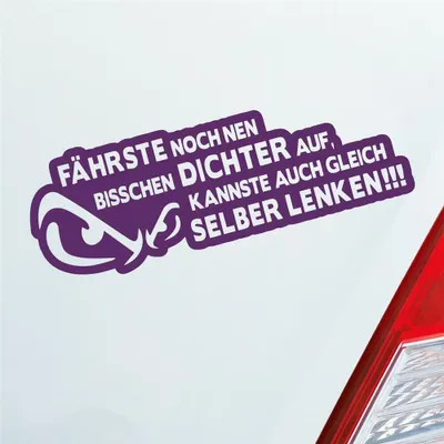 Produktbild von Auto Aufkleber Fährste noch nen bisschen dichter auf, Kannste auch gleich selber lenken! 20x7 cm Lila Sticker Heckscheibenaufkleber