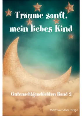 Image de Träume sanft, mein liebes Kind - Gutenachtgeschichten