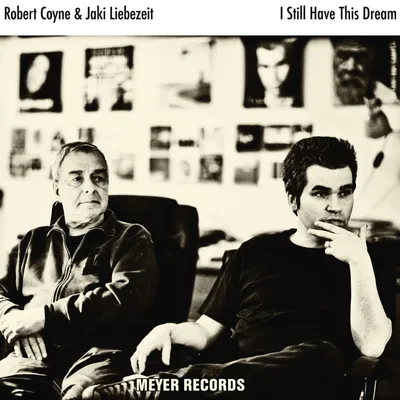 Produktbild von Coyne,Robert/Liebezeit,Jaki-I Still Have This Drea