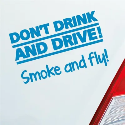 Produktbild von Auto Aufkleber Dont drink and drive Smoke and Fly 420 Weed Motorrad 12x7 cm Hellblau Sticker Heckscheibenaufkleber