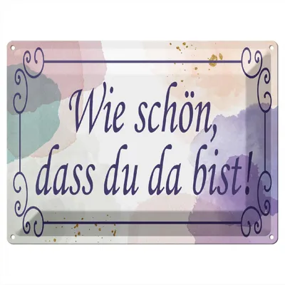Produktbild von Blechschild wie schön dass du da bist, 40 x 30 cm, Blechschilder Spruch Glück Weisheit