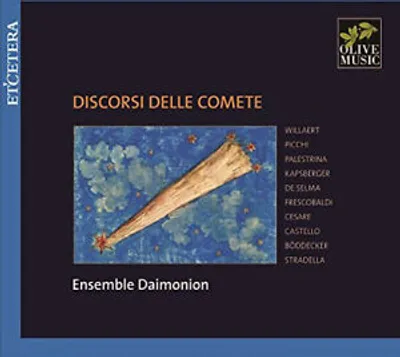 Obrázek produktu pro Ensemble Daimonion : Comet Discourses CD (2015)
