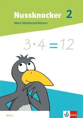 Produktbild von Nussknacker 2. Schulbuch Klasse 2. Ausgabe Bayern. Mein Mathematikbuch Klasse 2