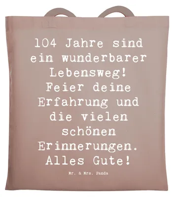Produktbild von Mr. & Mrs. Panda Tote Bag Spruch 104. Geburtstag - Braun Pastell - Geschenk, Schultasche, Glückwunsch, Erfahrung, Baumwolltasche, Shopping Tasche, Lebensjahr, Stoffbeutel