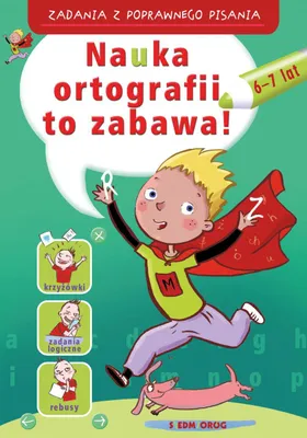 Obrázok produktu pre Zadania z poprawnego pisania Nauka ortografii to zabawa