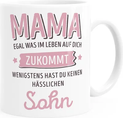 Produktbild von Geschenk Tasse anpassen egal was im Leben auf dich zukommt wenigstens hast du keine hässlichen Kinder Kaffee-Becher MoonWorks® Mama-Sohn weiß Keramik-Tasse