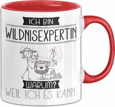 Produktbild von Wildnisexpertin Tasse Geschenk Ich Bin Wildnisexpertin Warum Weil Ich Es Kann Geschenkidee Geburtstag (Rot)