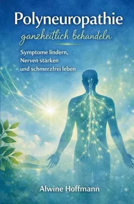 Immagine prodotto di Polyneuropathie ganzheitlich behandeln - Symptome lindern, Nerven stärken und schmerzfrei leben