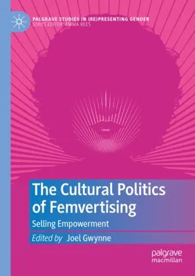 Produktbild von The Cultural Politics of Femvertising
