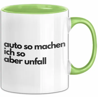 Produktbild von Auto So Machen Ich So Aber Unfall Tasse Meme Geschenk Kaffee-Becher (Grün)