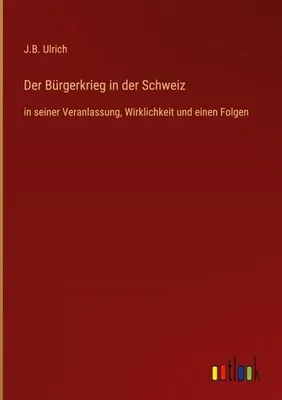 Produktbild von Der Bürgerkrieg in der Schweiz