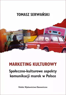 Productafbeelding van Marketing kulturowy Tomasz Serwański - analiza komunikacji marketingowej