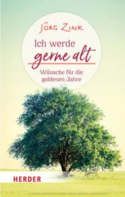 Produktbild von Ich werde gerne alt