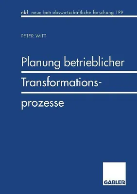 Produktbild von Planung betrieblicher Transformationsprozesse