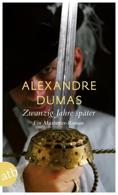 Obrázek produktu pro Zwanzig Jahre später: Ein Musketier-Roman