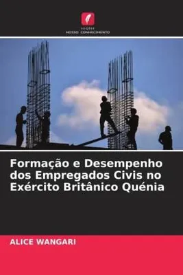Produktbild von Formação e Desempenho dos Empregados Civis no Exército Britânico Quénia