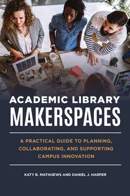 Produktbild von Academic Library Makerspaces