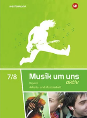 Immagine prodotto di Musik um uns SI 7 / 8. Arbeits- und Musizierheft. Bayern