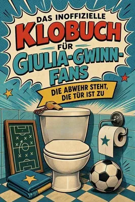 Produktbild von Das inoffizielle Klobuch für Giulia-Gwinn-Fans