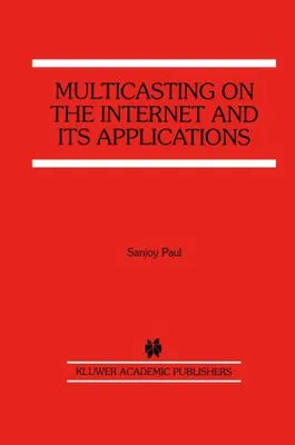 Obrázok produktu pre Multicasting on the Internet and its Applications