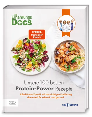 Produktbild von Die Ernährungs-Docs - Unsere 100 besten Protein-Power-Rezepte